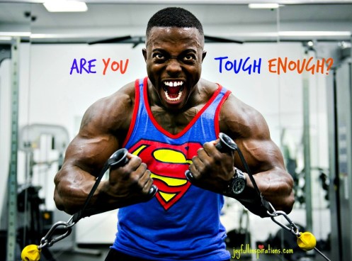 Are you tough enough